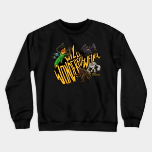 Wild, Wonderful and Weird AF Crewneck Sweatshirt